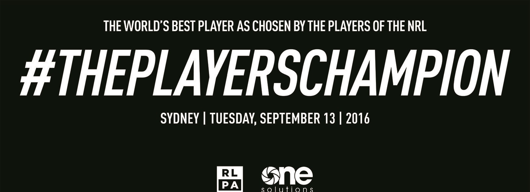 The Rugby League Players Association has launched its new annual awards night, the Players' Champion.