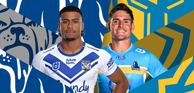 Bulldogs v Titans: Knight steps up; Foran returns
