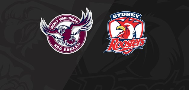 Full Match Replay: Sea Eagles v Roosters - Round 18, 2023