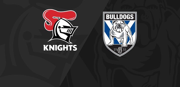 Full Match Replay: Knights v Bulldogs - Round 24, 2023