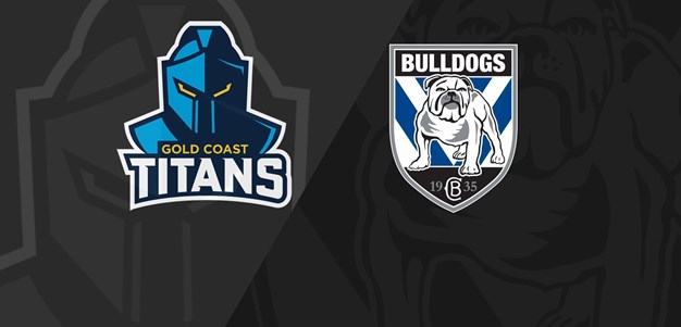 Full Match Replay: Titans vs. Bulldogs - Round 27, 2023