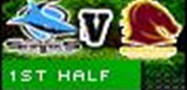 Full Match Replay: Cronulla-Sutherland Sharks v Brisbane Broncos (1st Half) - Round 12, 2010