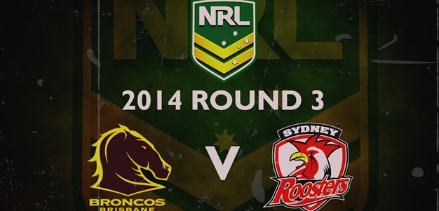 Footy Flashback: 2014 Rd 3 Broncos v Roosters