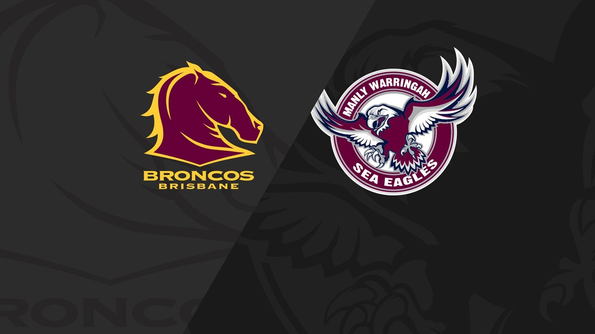 Full Match Replay: Broncos v Sea Eagles - Round 25, 2018