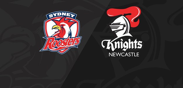 Full match replay: Roosters v Knights - Round 3, 2018