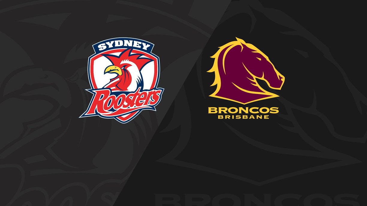 Full Match Replay: Roosters v Broncos - Round 24, 2018