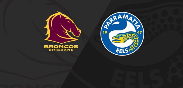 Full Match Replay: Broncos v Eels - Round 12, 2018