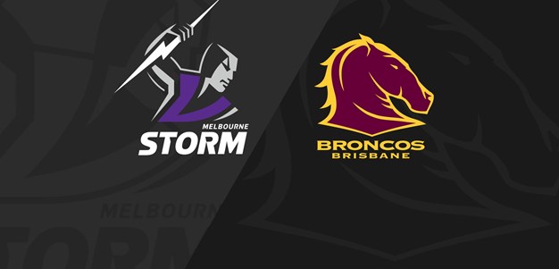 Full Match Replay: Storm v Broncos - Round 1, 2019