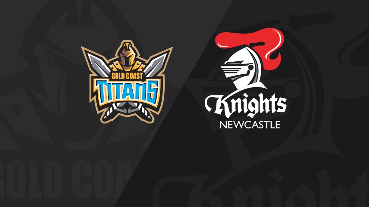 Full Match Replay: Titans v Knights - Round 6, 2019