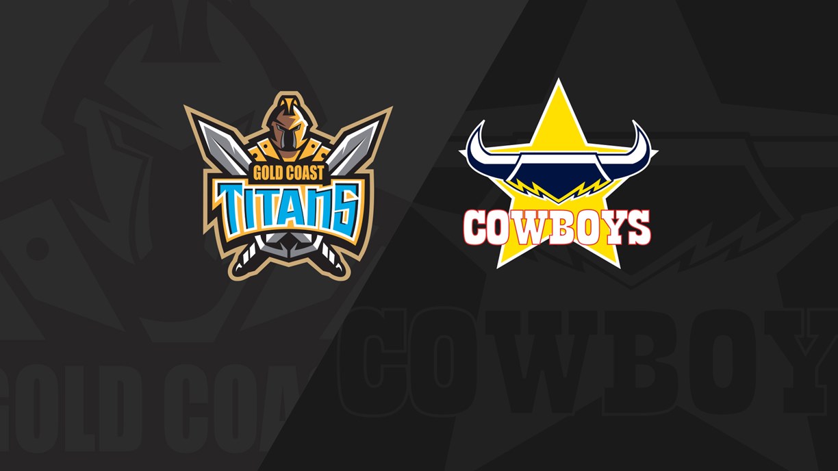 Full Match Replay: Titans v Cowboys - Round 12, 2019