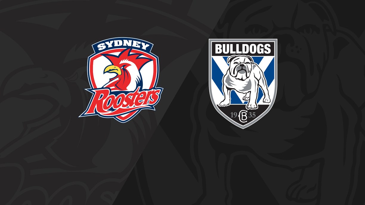 Full Match Replay: Roosters v Bulldogs - Round 14, 2019