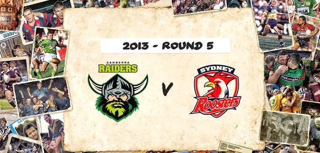 Raiders v Roosters - Round 5, 2013