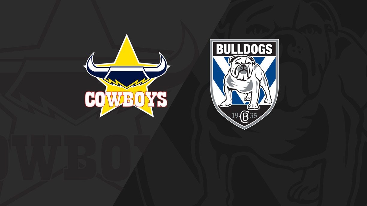Full Match Replay: Cowboys v Bulldogs - Round 24, 2019