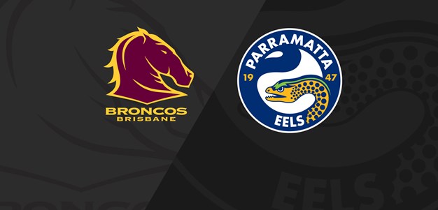 Full Match Replay: Broncos v Eels - Round 24, 2019