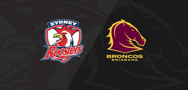 Full Match Replay: Roosters v Broncos - Round 11, 2021