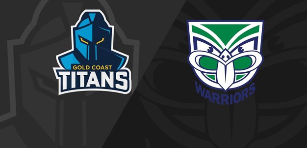 Full Match Replay: Titans v Warriors - Round 2, 2022
