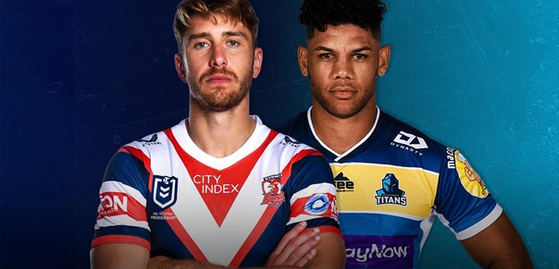 Roosters v Titans: Round 9