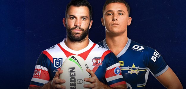 Roosters v Cowboys: Round 22