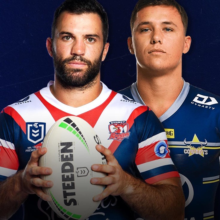 Roosters v Cowboys: Round 22