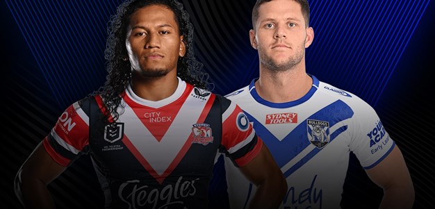 Roosters v Bulldogs: Round 14