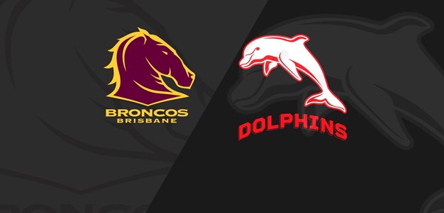 Full Match Replay: Broncos v Dolphins - Round 18, 2023