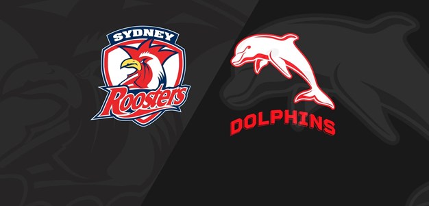 Full Match Replay: Roosters v Dolphins - Round 24, 2023