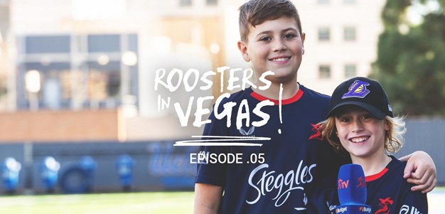 Sydney Roosters In Vegas: Episode 5 - The Ball-Boys