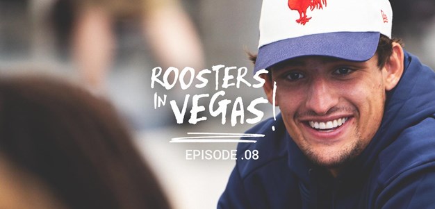 Sydney Roosters in Vegas: Episode 8 - LAX-LAS