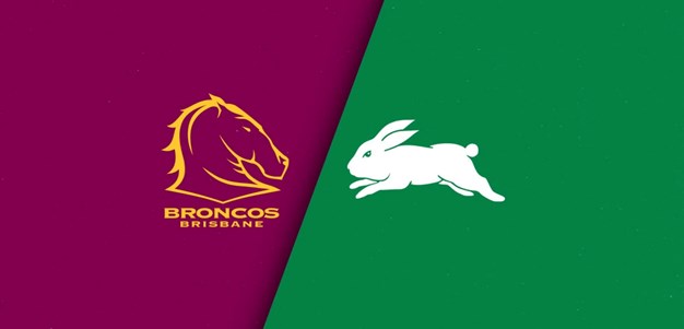 Full Match Replay: Broncos vs.  Rabbitohs - Round 2, 2024