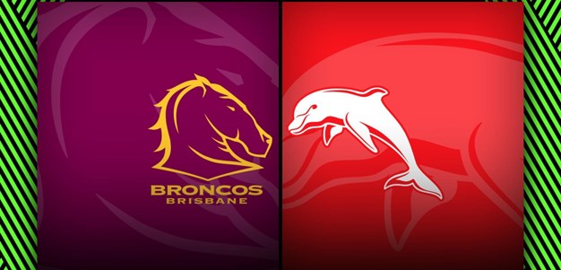 Brisbane Broncos vs. Dolphins - Match Highlights