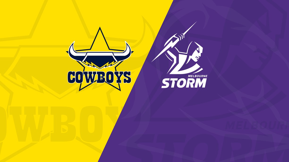 Watch: North Queensland Cowboys v Melbourne Storm