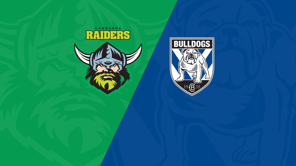 Watch: Canberra Raiders v Canterbury Bankstown Bulldogs