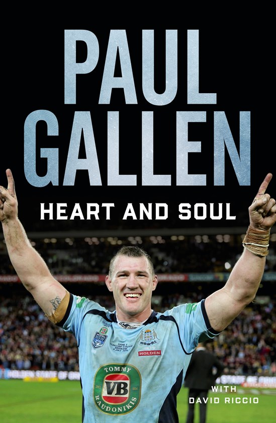 Paul Gallen's book Heart and Soul.