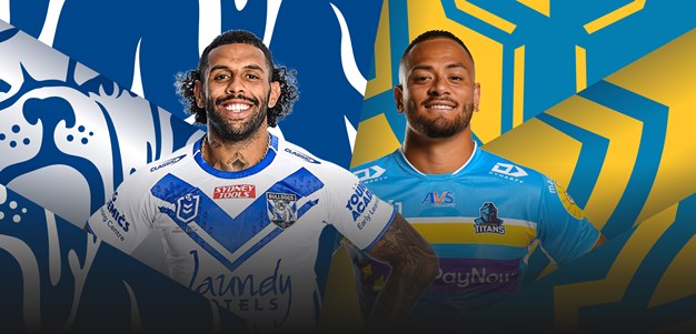 Bulldogs v Titans: Foxx in, RFM out; Schoupp back to face former club