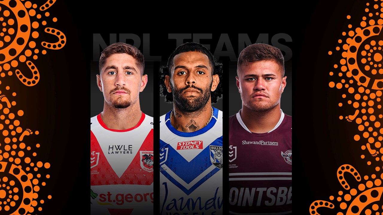 NRL 2023: Late Mail, Round 12, ins and outs, injuries, team changes, Tom  Starling, Danny Levi, Raiders vs Sea Eagles