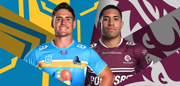 Titans v Sea Eagles: Campbell, Sami sidelined; Matterson in for Brown
